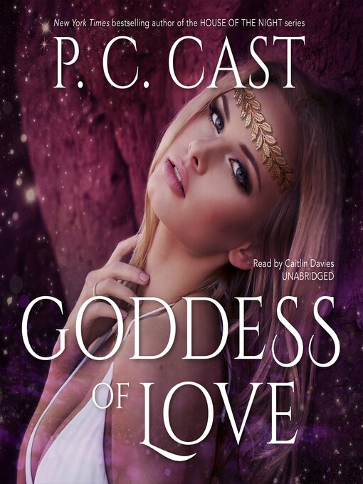Title details for Goddess of Love by P. C. Cast - Wait list